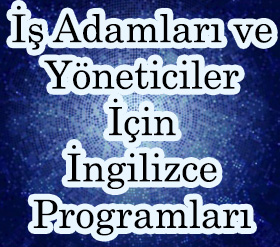 �� Adamlar� ve Y�neticiler ��in �ngilizce Programlar�
